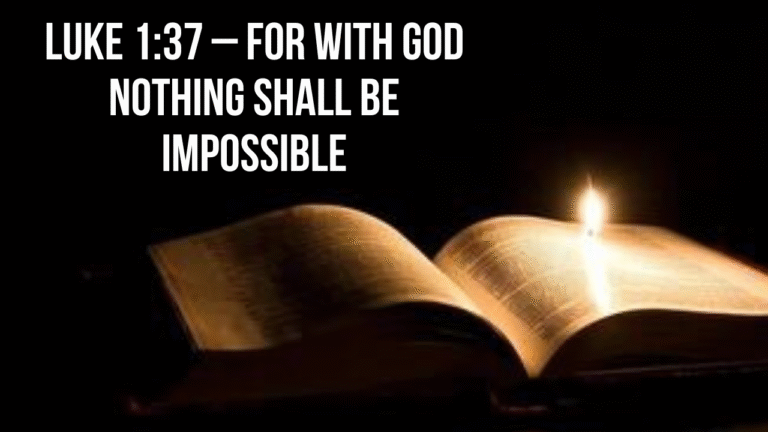 Luke 137 _ For with God Nothing Shall Be Impossible